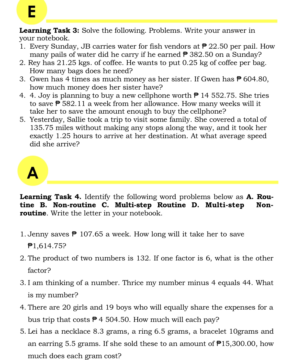 Solve the given problems. Use the 4-steps inn solving word problems. A