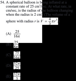  54. A spherical balloon is being inflated at a constant rate