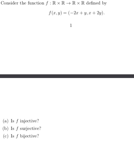 The picture is the question Consider the function f : R x