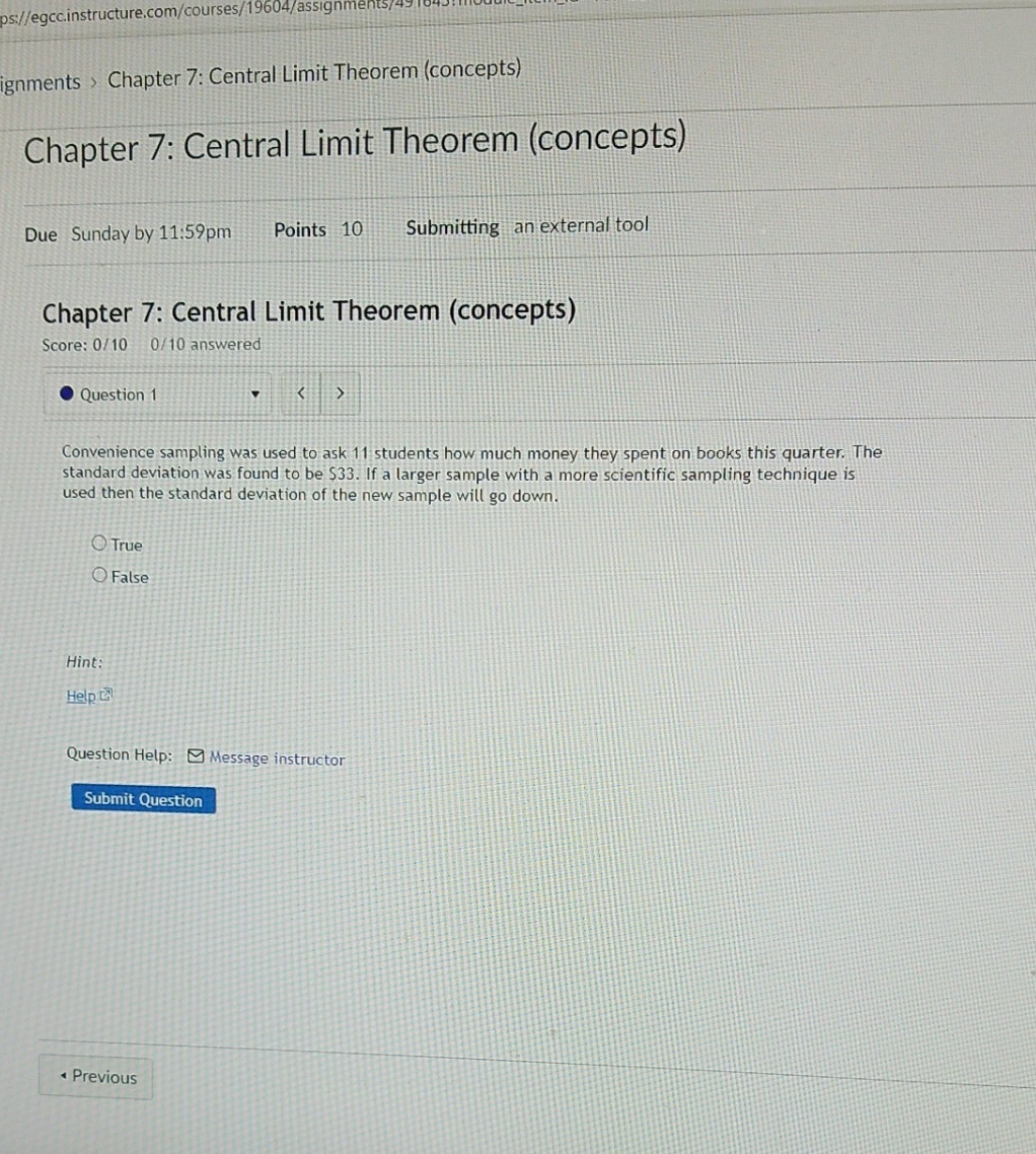 question #1 ps://egcc.instructure.com/courses/19604/assign ignments > Chapter 7: Central Limit Theorem (concepts) Chapter