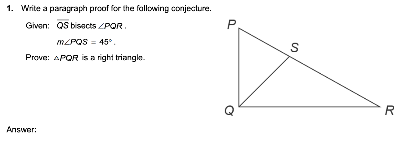 Please answer questions and provide explanation. 1. Write a paragraph proof for