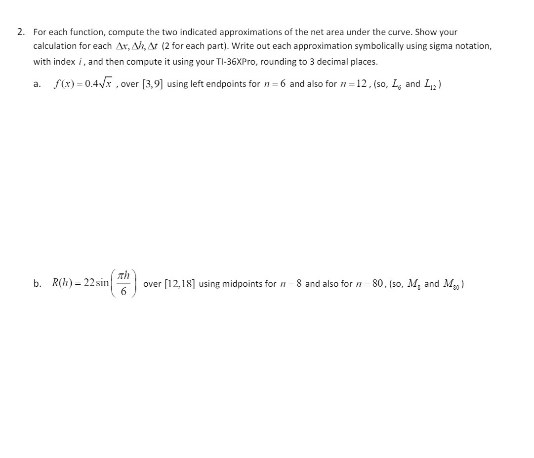  For each function, compute the two indicated approximations of the net