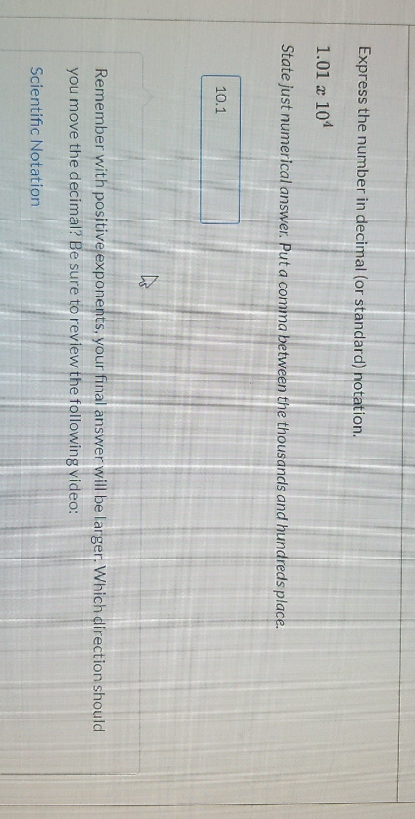 express the number in decimal or standard notation Express the number in
