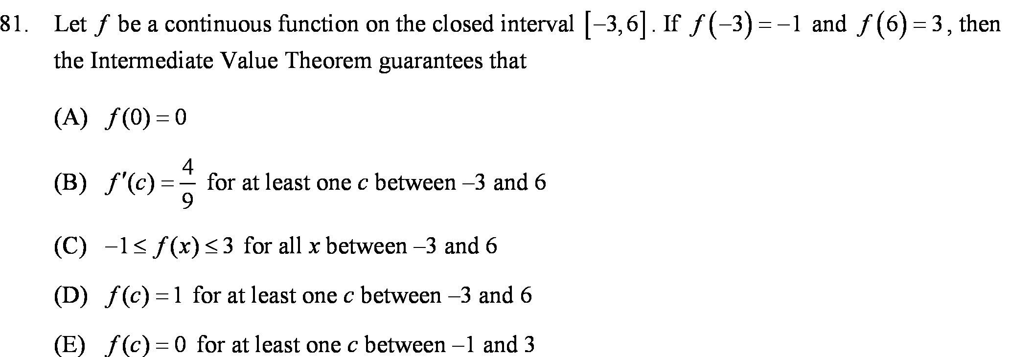  81. Let f be a continuous function on the closed interval