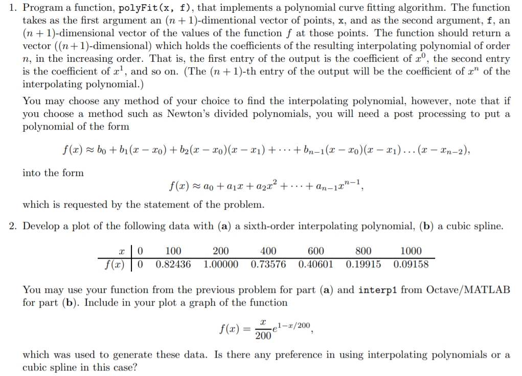  1. Program a function, polyFit (x, f), that implements a polynomial