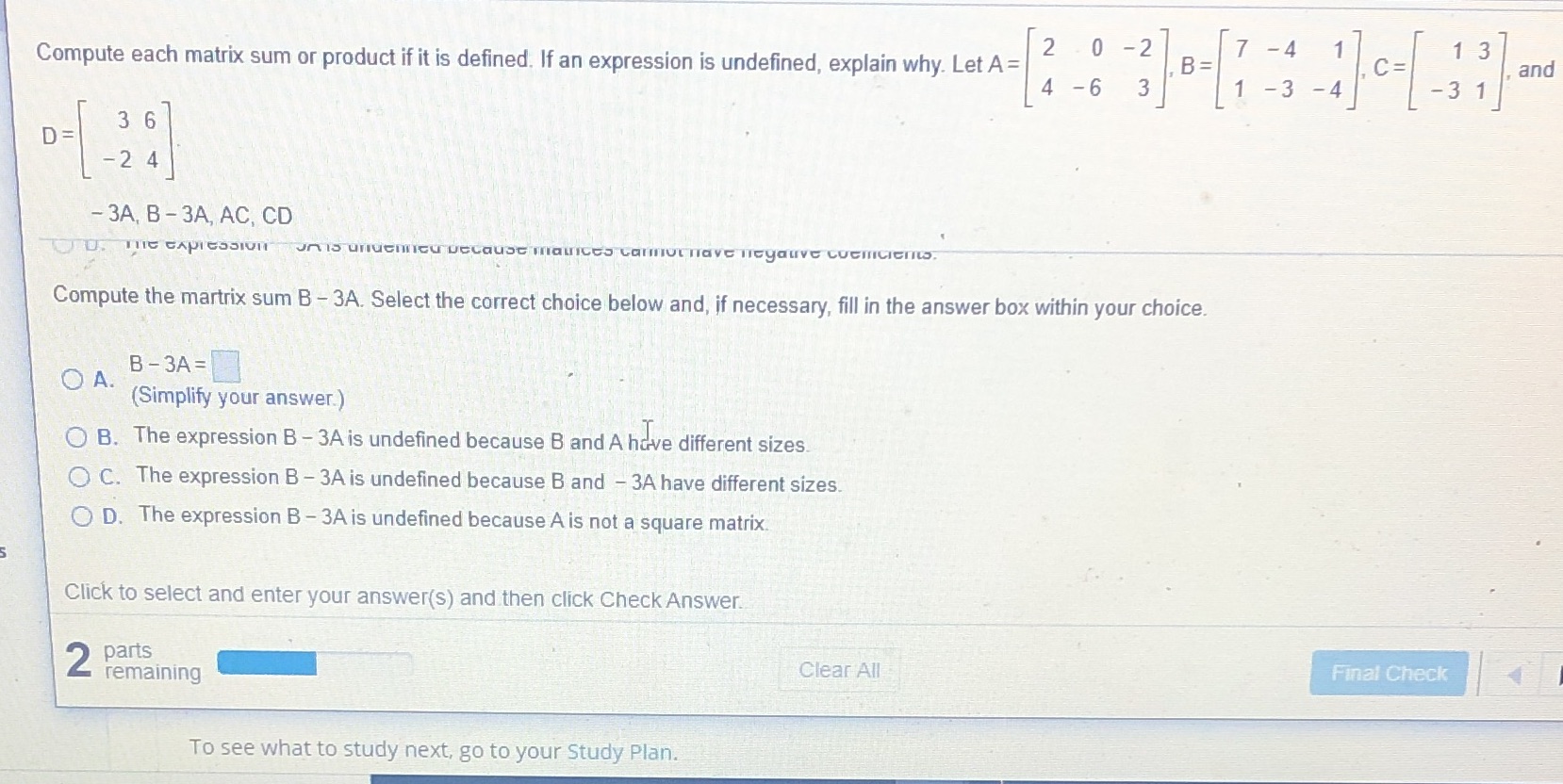  Compute each matrix sum or product if it is defined. If