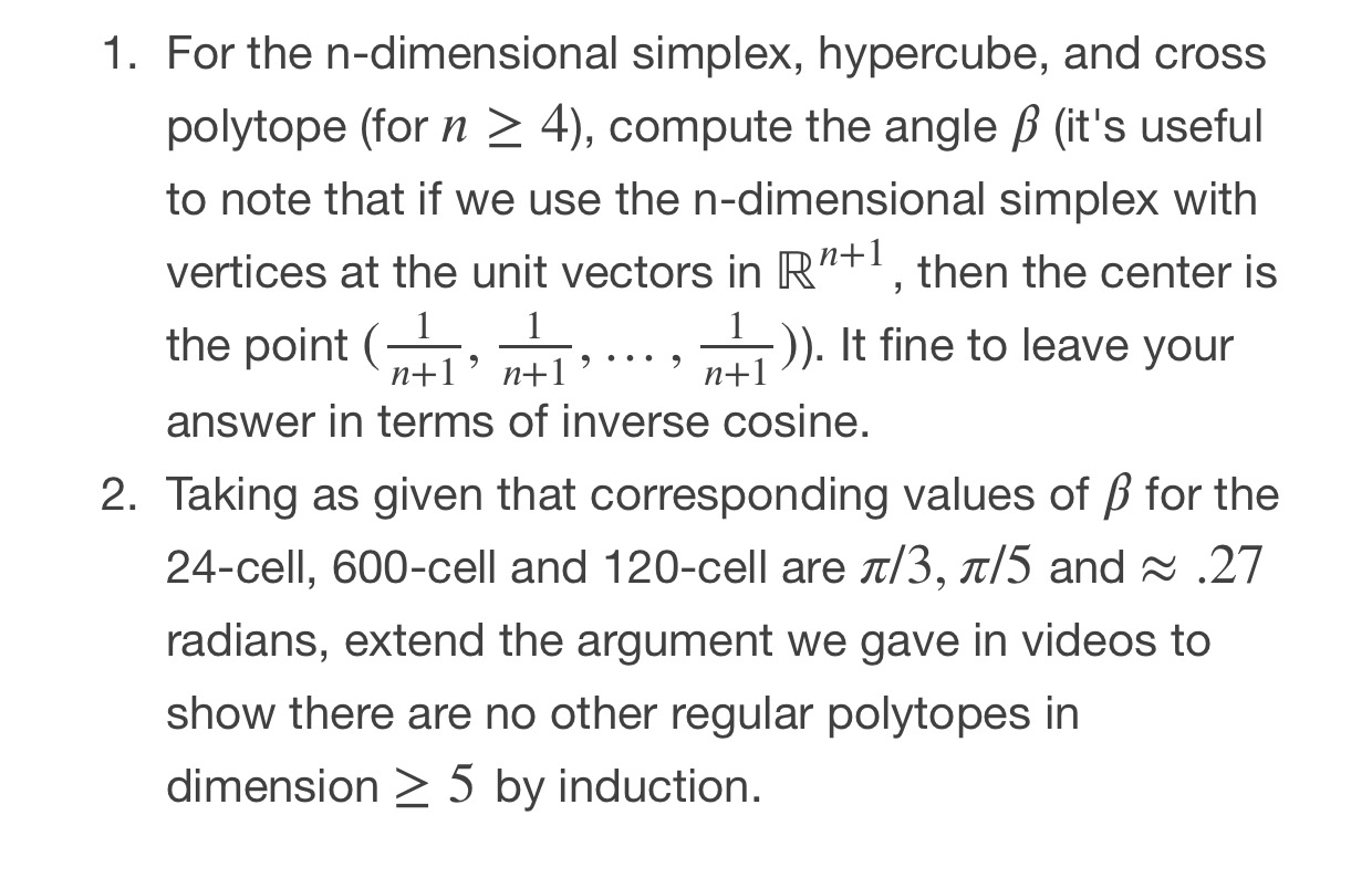 1. For the n-dimensional simplex, hypercube, and cross polytope (for n