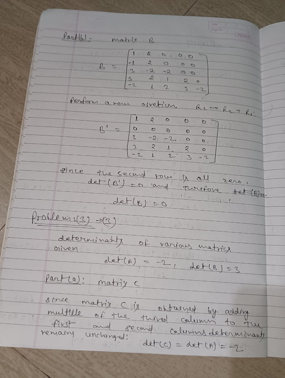 #2: (a) Find the determinant of the following matrix. 3 0 2