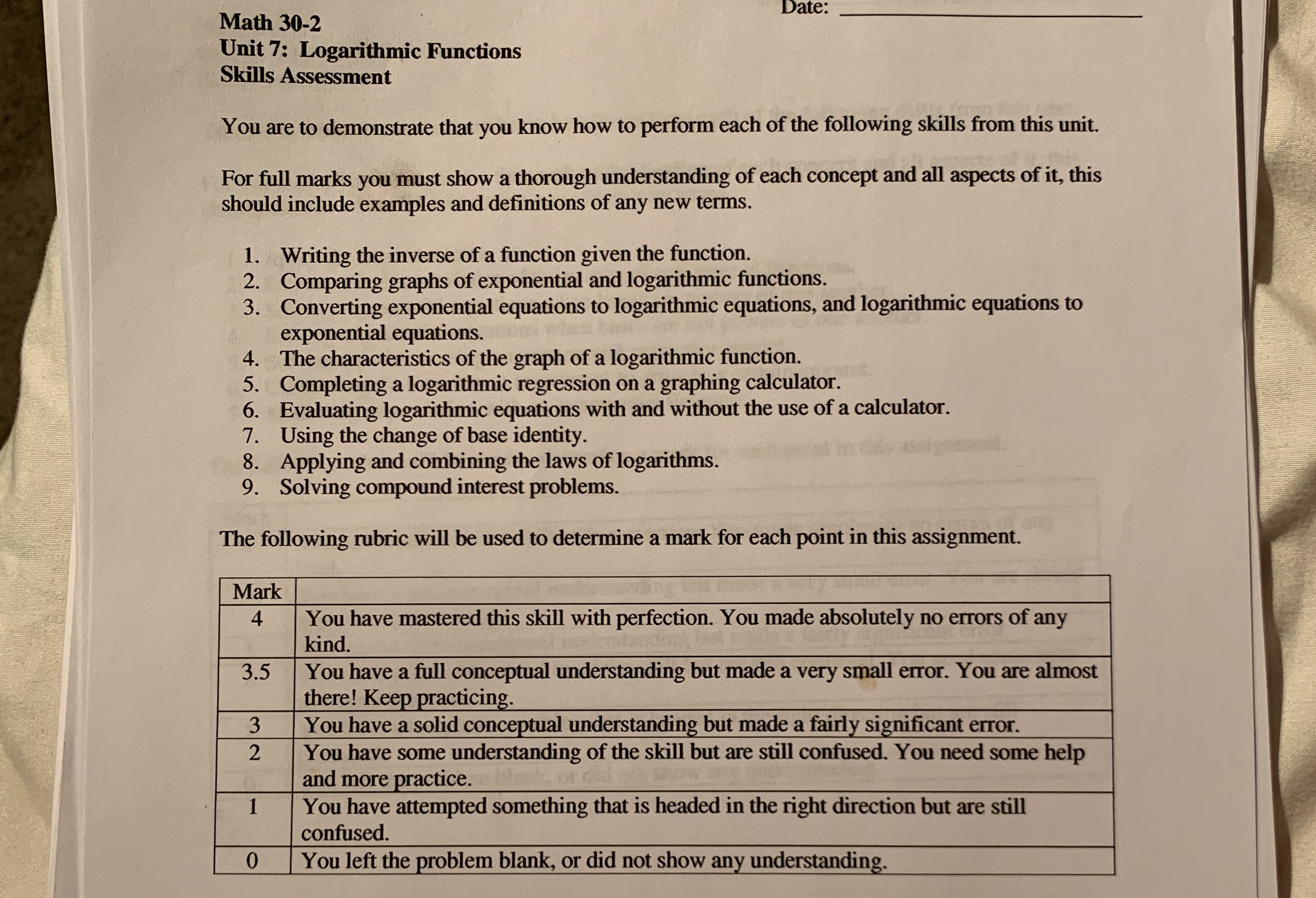 Please help me Math 30-2 Date: Unit 7: Logarithmic Functions Skills Assessment
