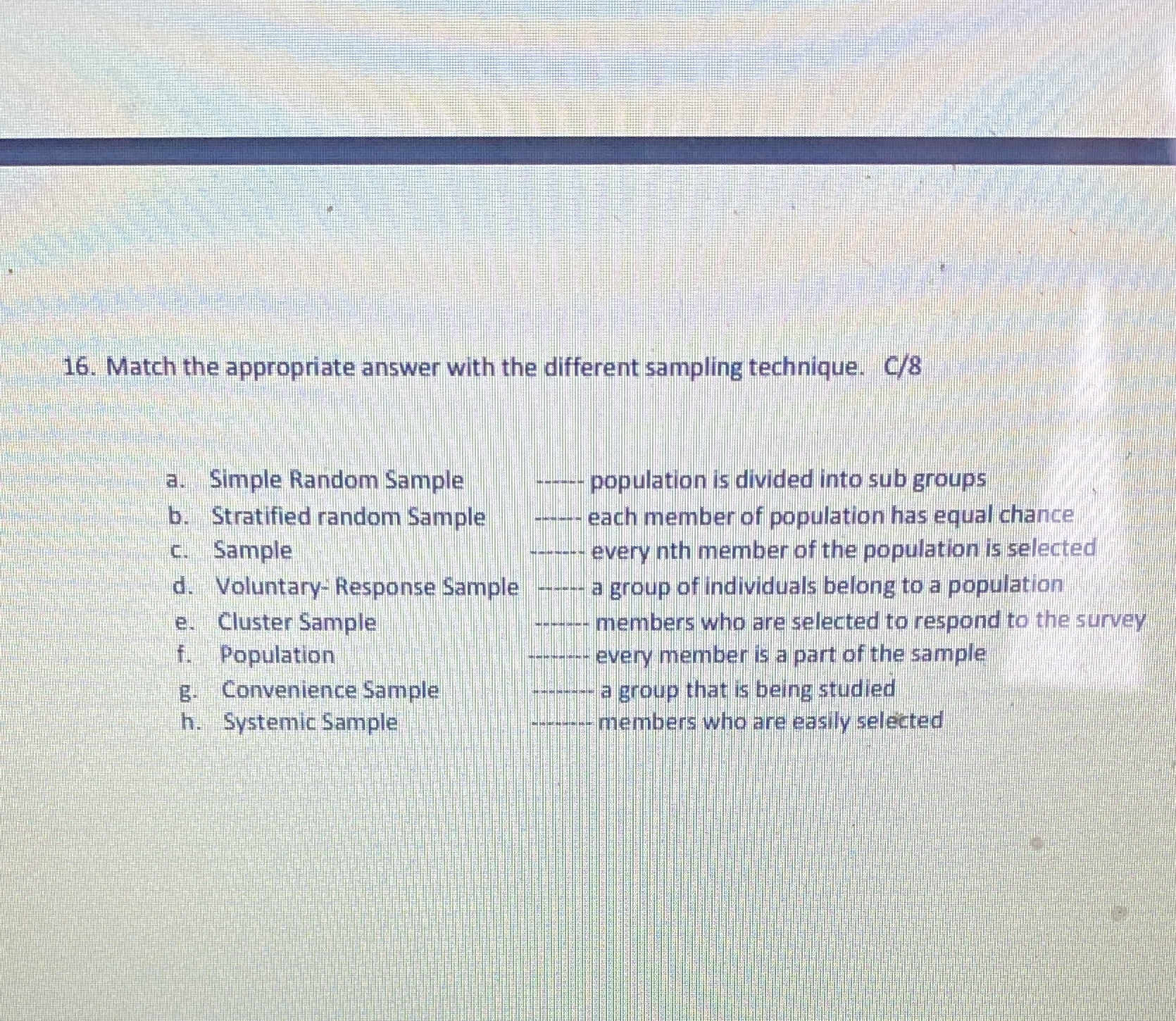 Work on paper please 16. Match the appropriate answer with the different