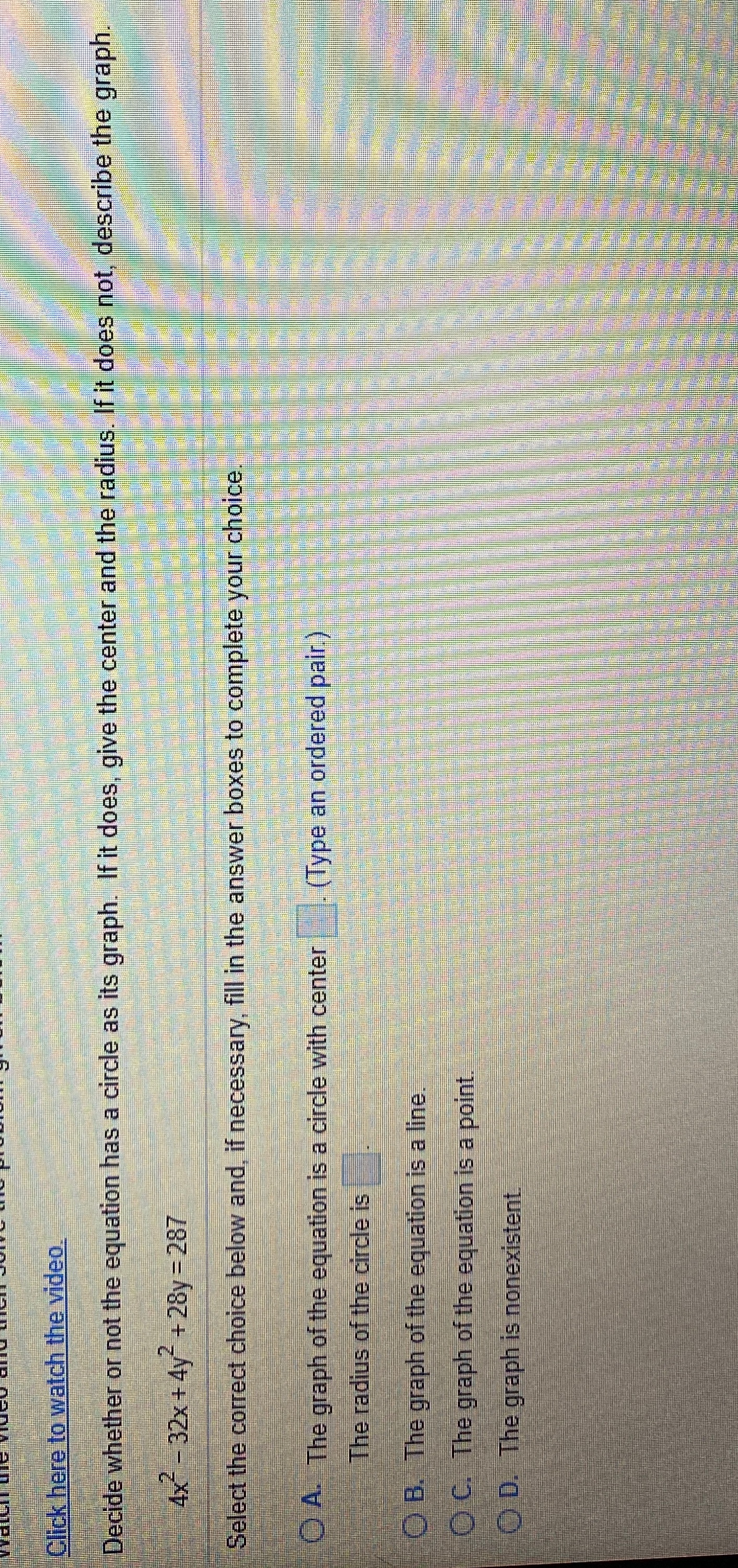 I need help with this question. Click here to watch the video