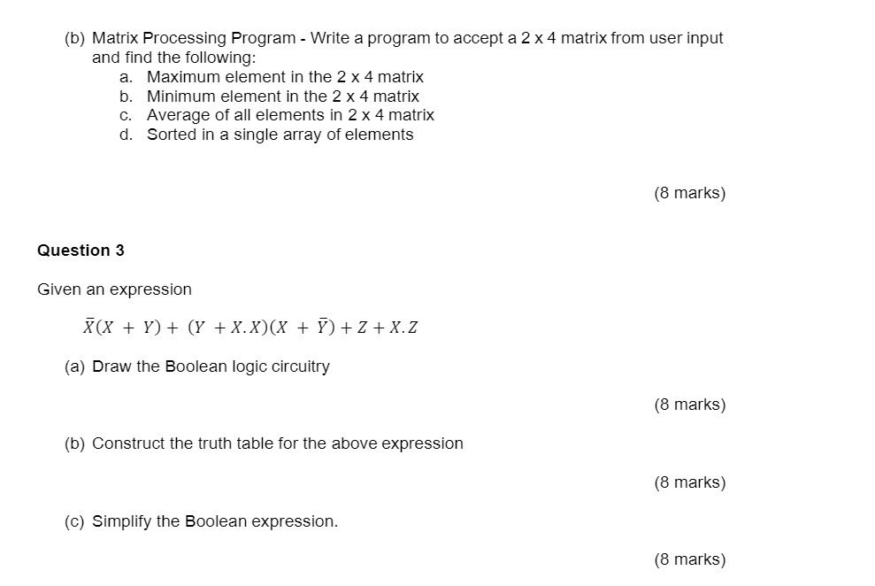  (b) Matrix Processing Program - Write a program to accept a
