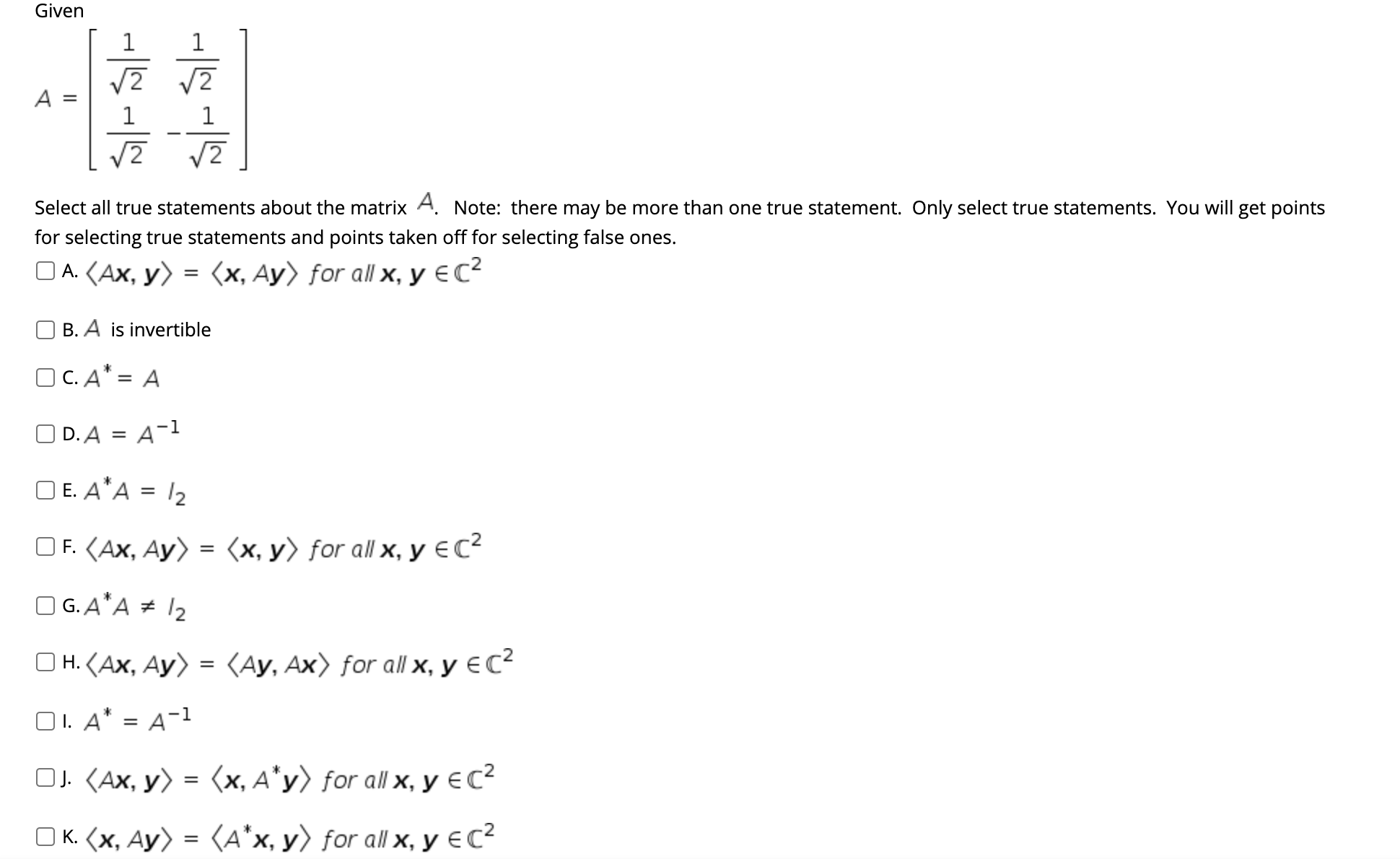 # 1 Given A = Select all true statements about the matrix