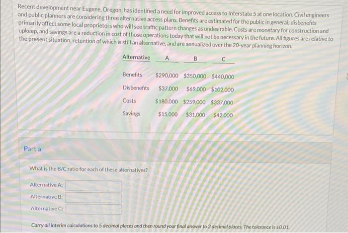  Recent development near Eugene, Oregon, has identified a need for improved