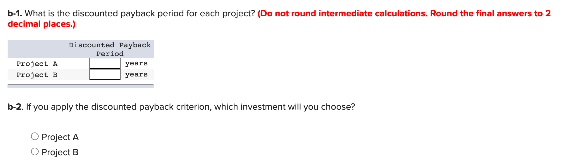 3 4 Cash Flow (A) -$537,000 138,000 158,000 83,000 469,000 Cash Flow