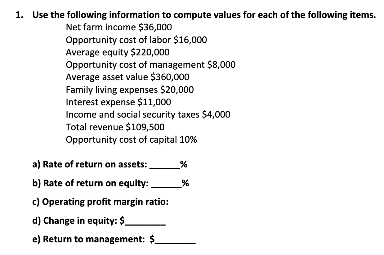  1. Use the following information to compute values for each of