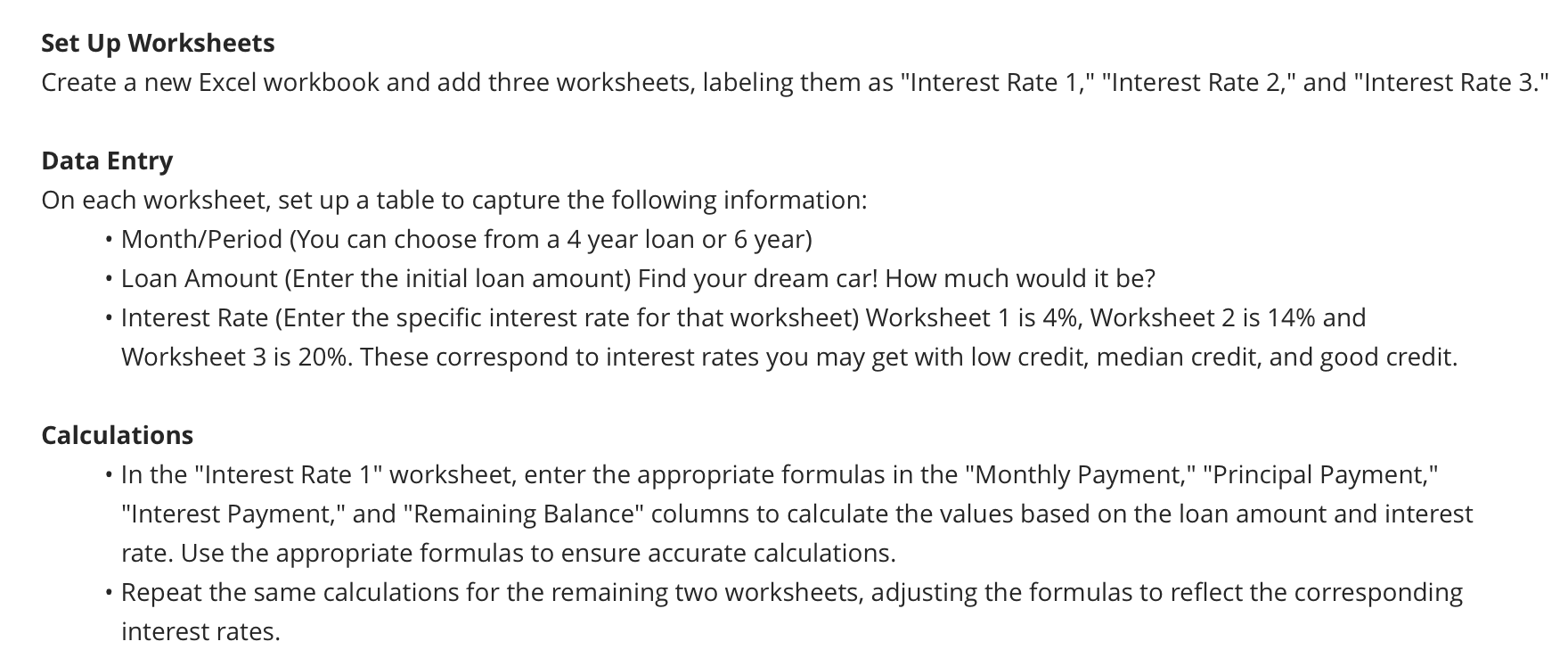  Set Up Worksheets Create a new Excel workbook and add three