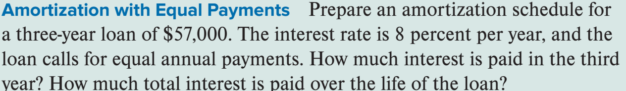 Amortization with Equal Payments Prepare an amortization schedule for a three-year