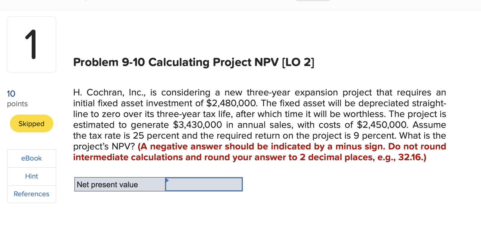  1 1 Problem 9-10 Calculating Project NPV (LO 2] 10 points