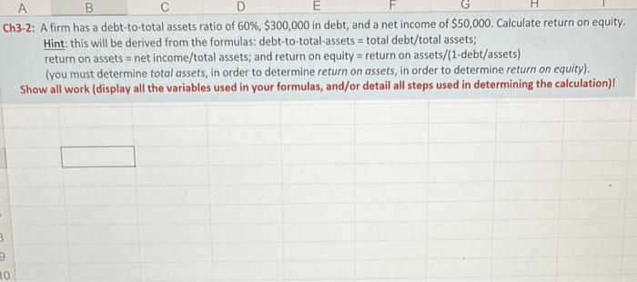  A B D E Ch3-2: A firm has a debt-to-total assets