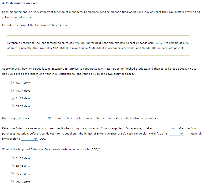  4. Cash conversion cycle Cash management is a very important function