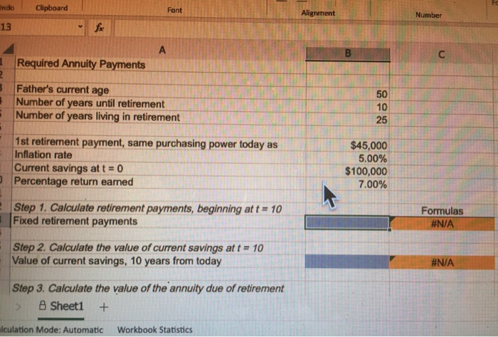 Excel Online Structured Activity: Required Annuity Payments Assume that your father is