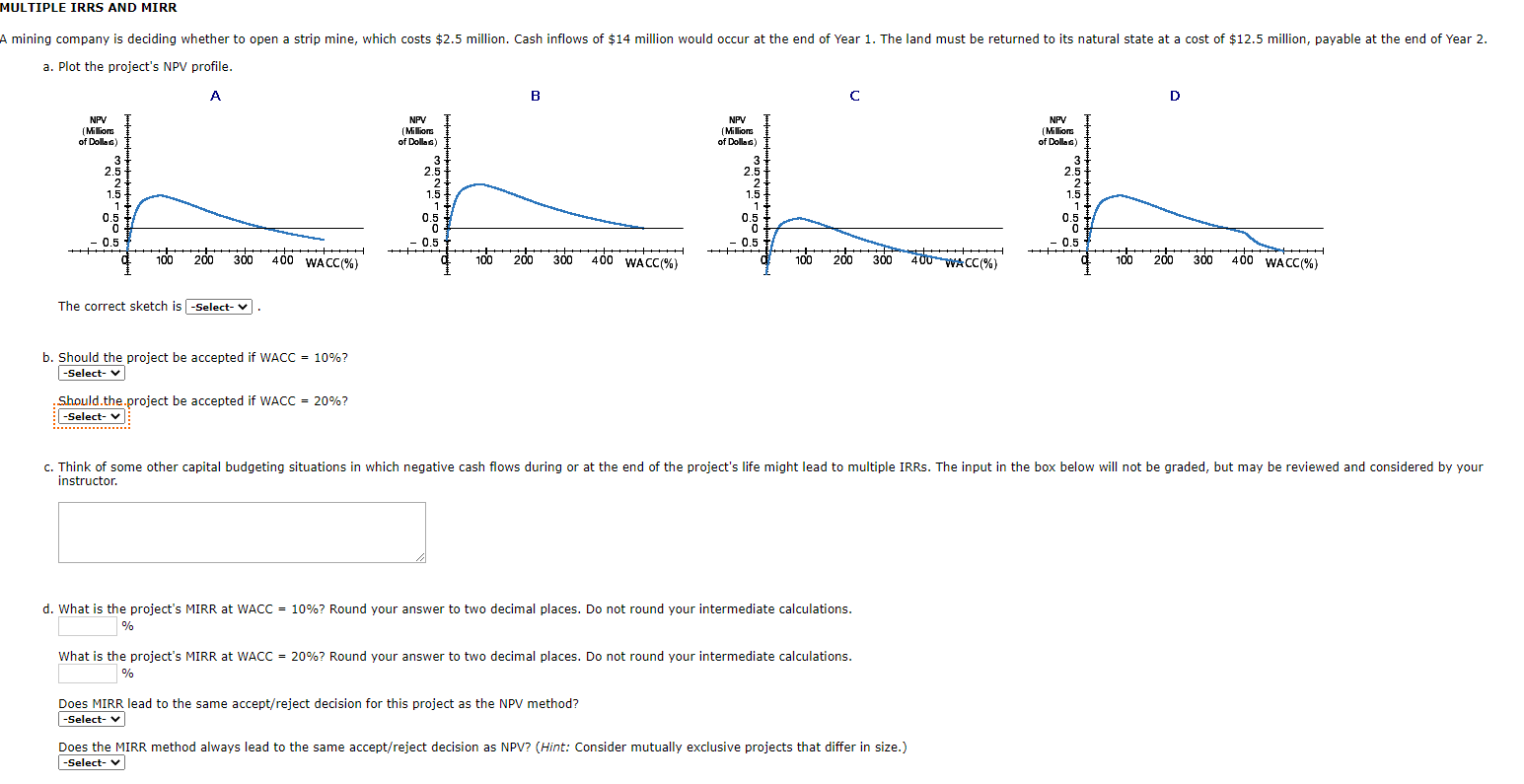 12. ( Question C does not need to be answered) MULTIPLE IRRS