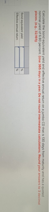  Calculate the bond equivalent yield and effective annual return on a