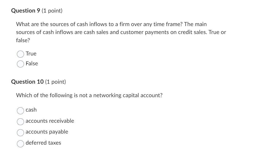 Please answer the following: Question 9 (1 point) What are the sources