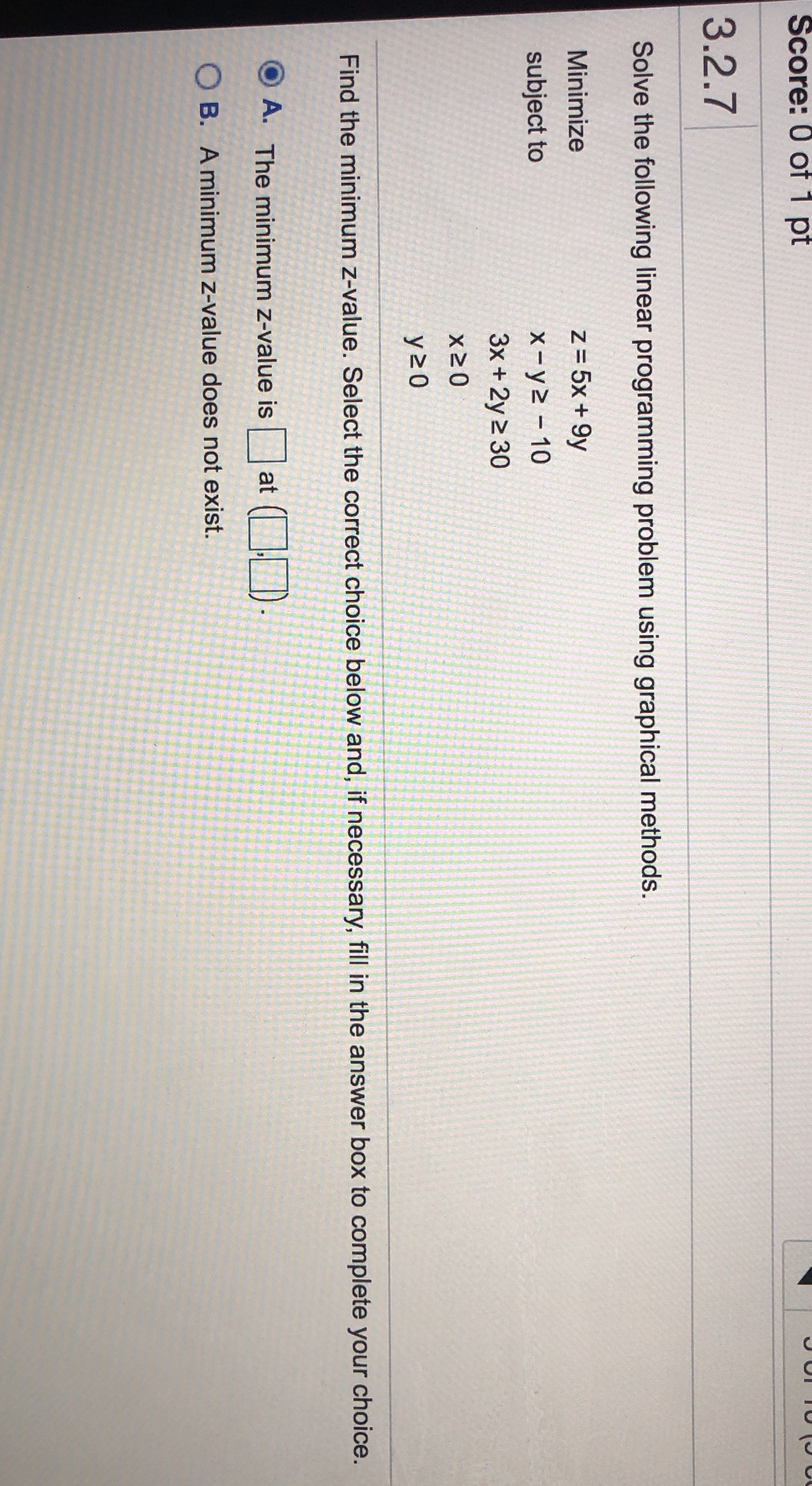 Solve the following linear programming problem using graphical methods Score: 0 of