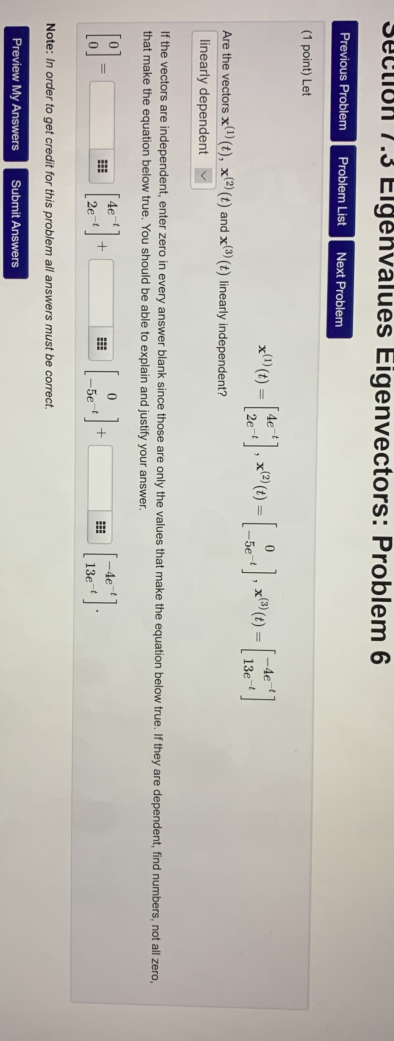 7.3(6) please see attached Section /.3 Eigenvalues Eigenvectors: Problem 6 Previous Problem
