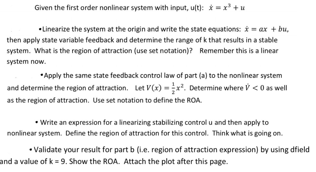  Given the first order nonlinear system with input, u(t): x =