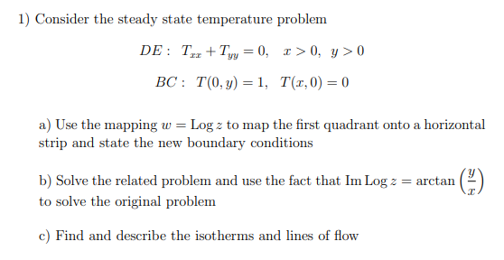  1) Consider the steady state temperature problem DE : Tax +