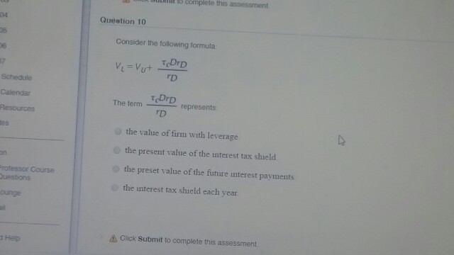Consider the following formula: V_L = V_U + tau_C^Dr D/^rD The