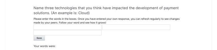  Name three technologies that you think have impacted the development of
