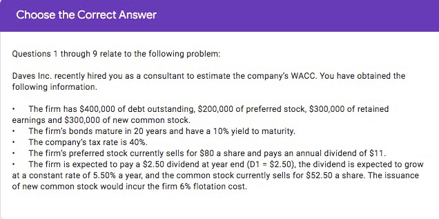  Choose the Correct Answer Questions 1 through 9 relate to the