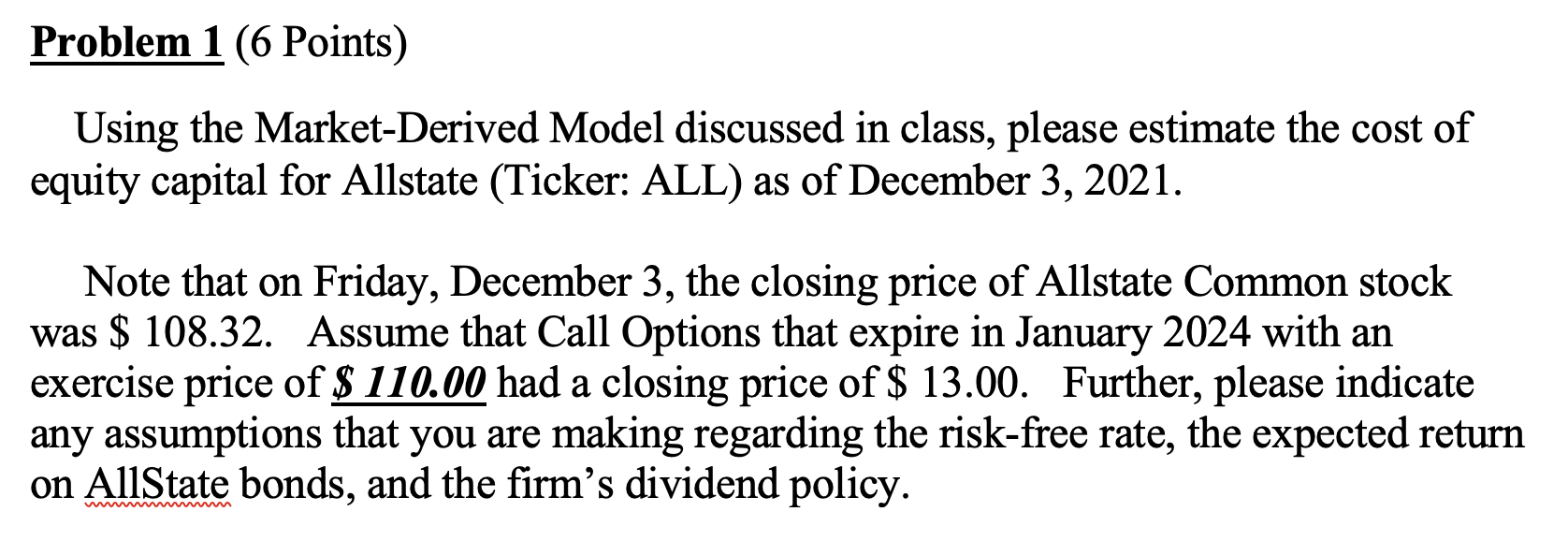  Problem 1(6 Points) Using the Market-Derived Model discussed in class, please