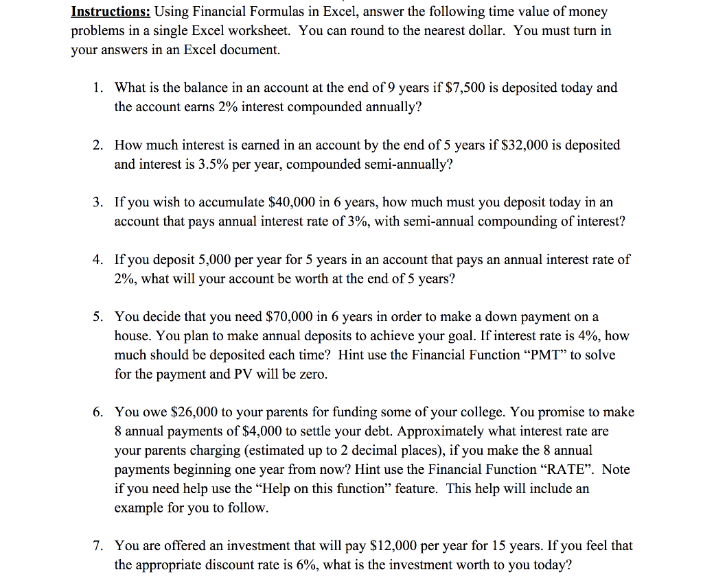 Instructions: Using Financial Formulas in Excel, answer the following time value