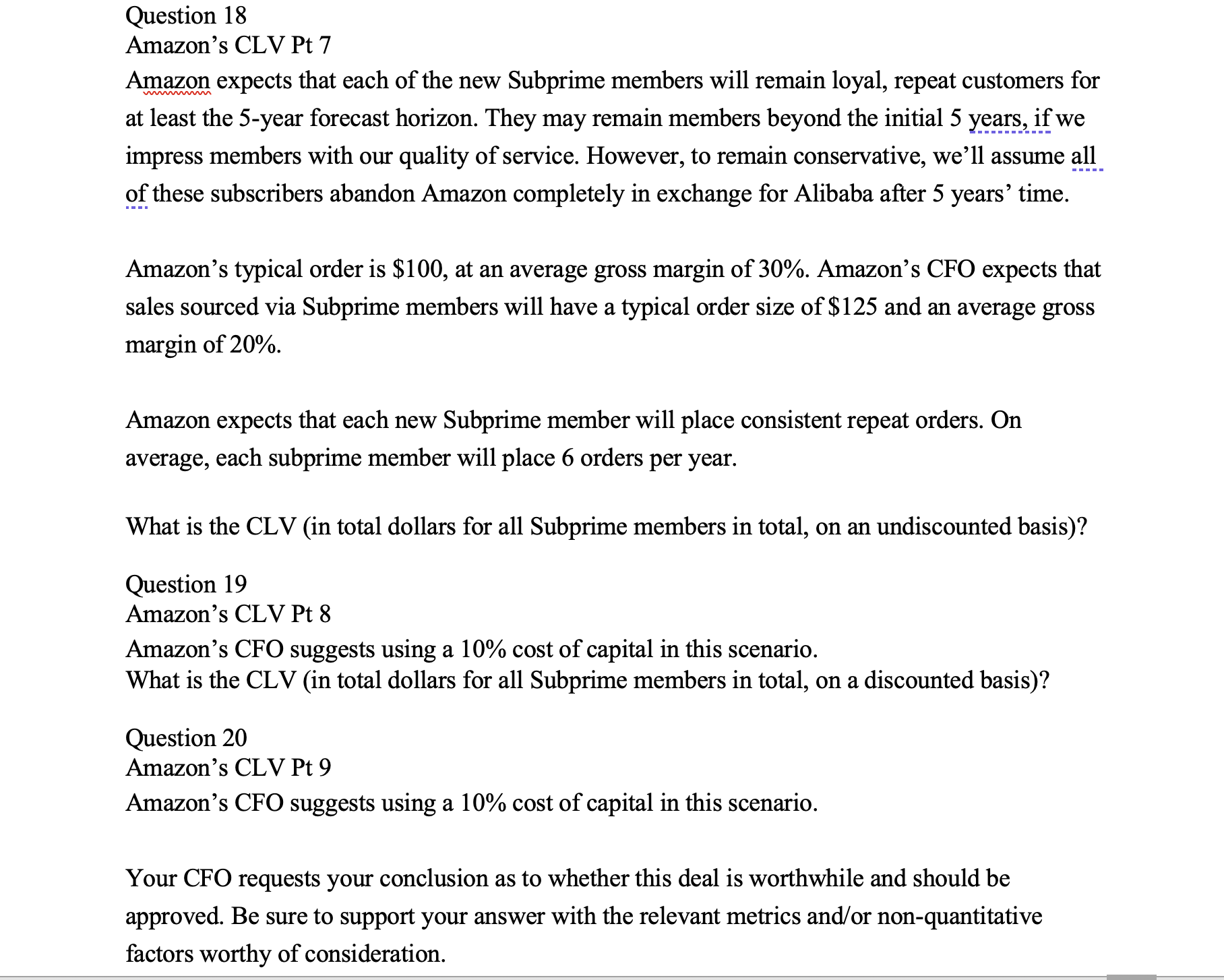  Question 16| Amazon's CLV Pt 5 Amazon expects that each of