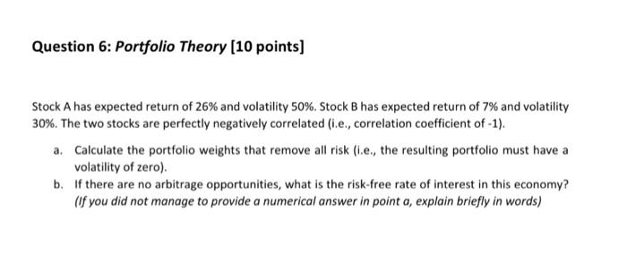 what is the whole solution step by step Question 6: Portfolio Theory
