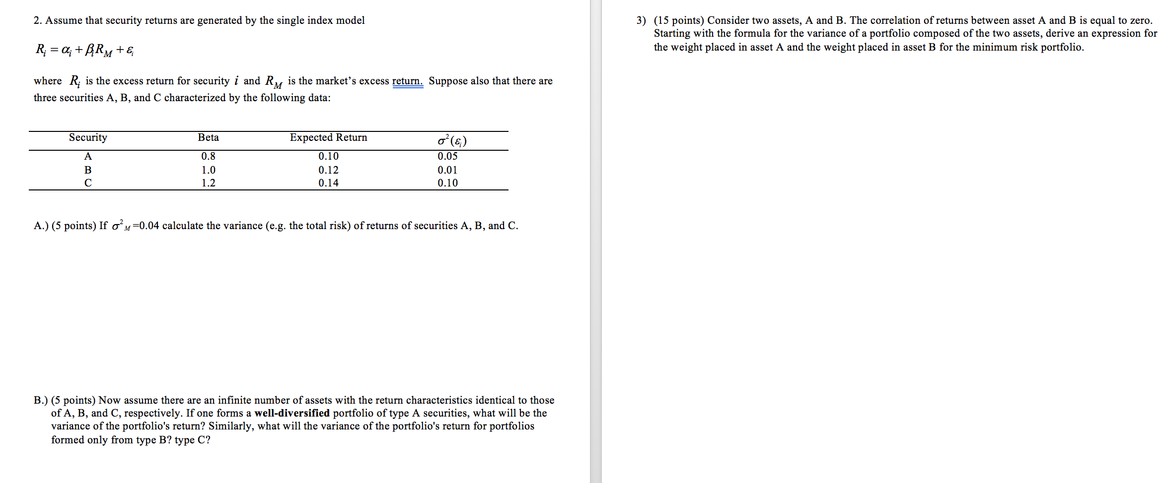  2. Assume that security returns are generated by the single index