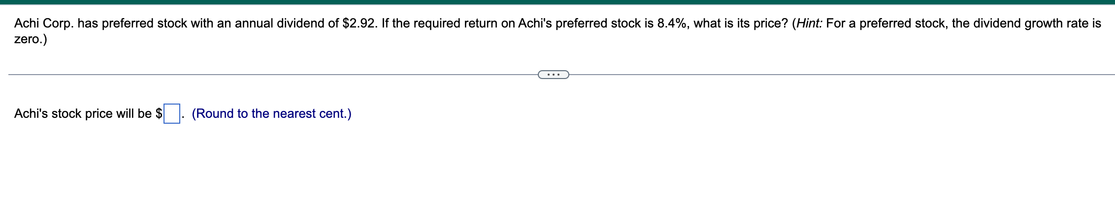  zero.) Achi's stock price will be $ (Round to the nearest