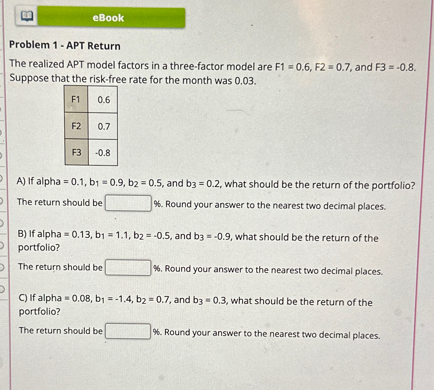  Problem 1- APT Return The realized APT model factors in a