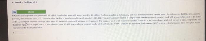  1. Practice Problem 16-1 Futuristic Development (FD) generated 3 million in