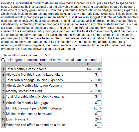  Develop a spreadsheet model to determine how much a person or