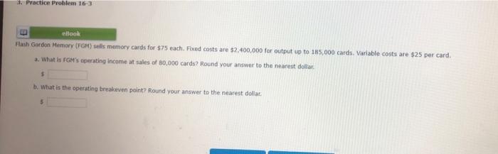  3. Practice Problem 16-3 E eBook Flash Gordon Memory (FGM) sells