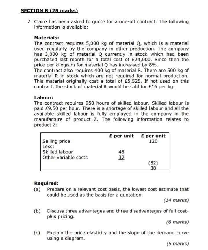 ECTION B (25 marks) 2. Claire has been asked to quote