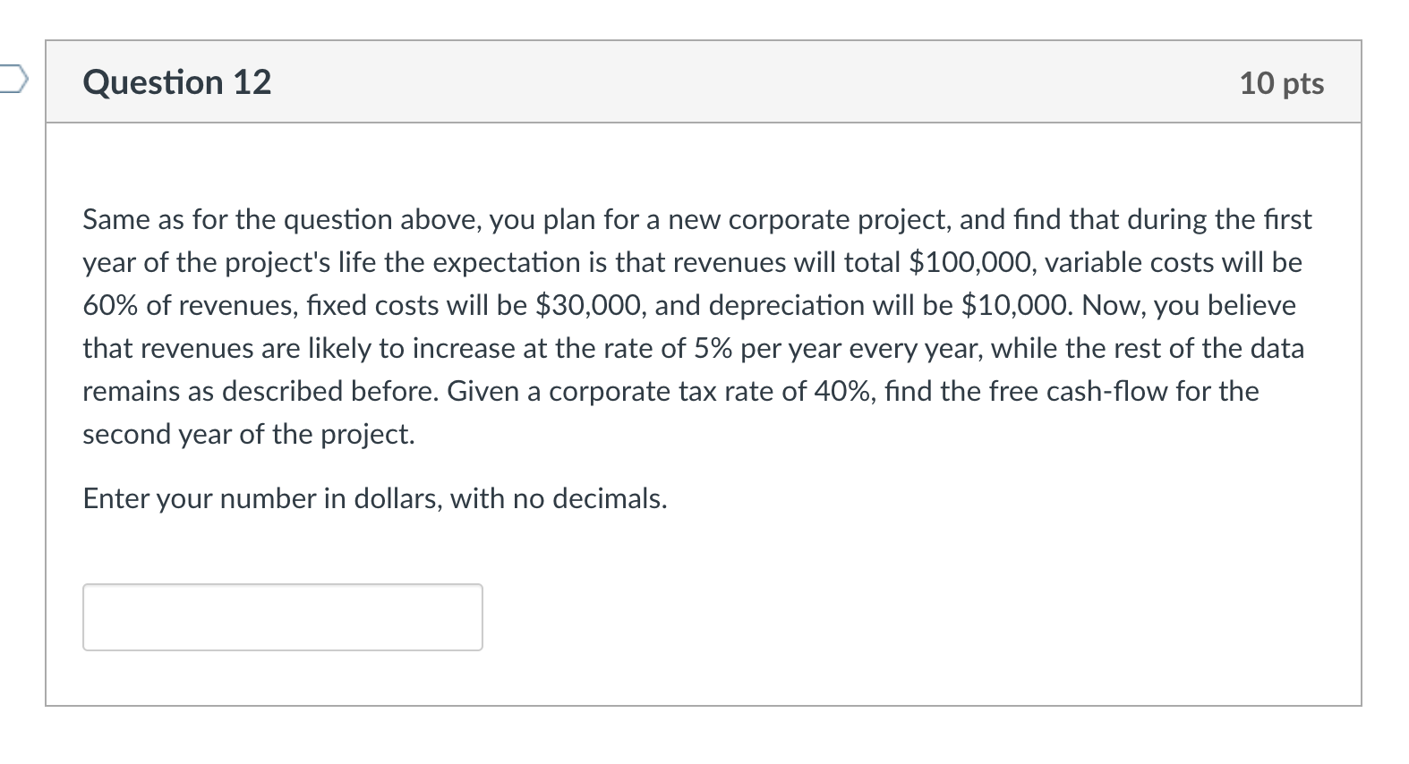  Question 12 10 pts Same as for the question above, you