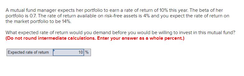 help me asap please A mutual fund manager expects her portfolio to