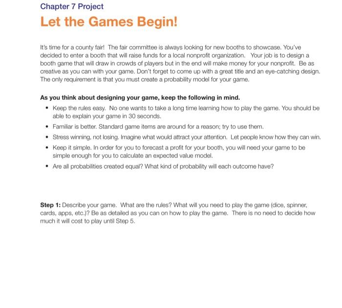  Chapter 7 Project Let the Games Begin! It's time for a